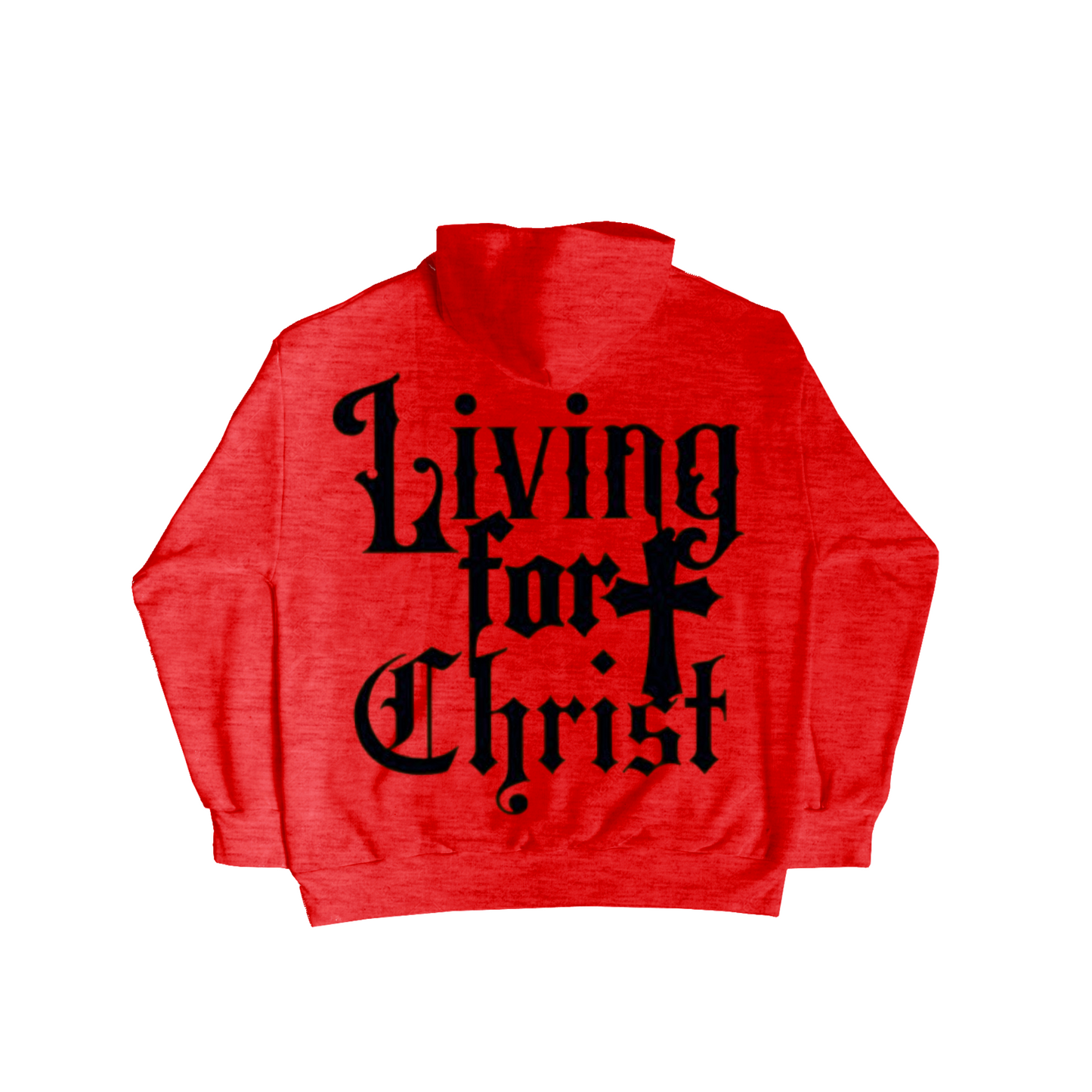 Living For Christ Hoodie